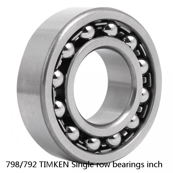 798/792 TIMKEN Single row bearings inch