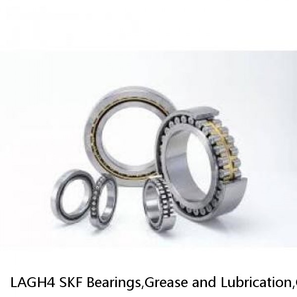 LAGH4 SKF Bearings,Grease and Lubrication,Grease, Lubrications and Oils
