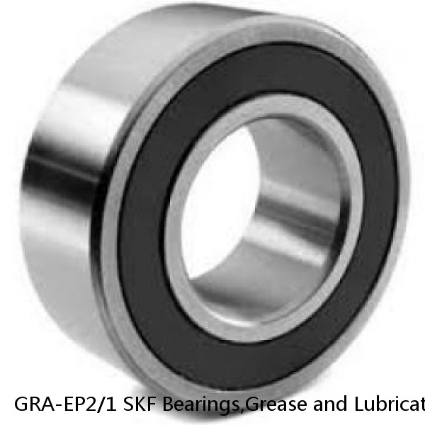 GRA-EP2/1 SKF Bearings,Grease and Lubrication,Grease, Lubrications and Oils