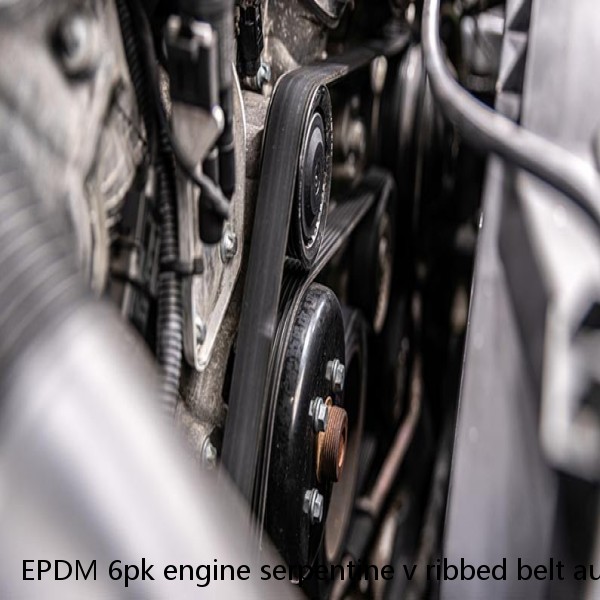 EPDM 6pk engine serpentine v ribbed belt automotive auto poly car drive pk v-belt